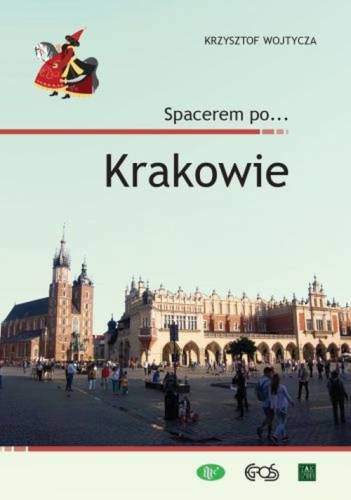 Spacerem po krakowie