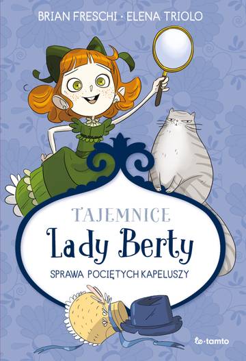 Tajemnice Lady Berty. Sprawa pociętych kapeluszy