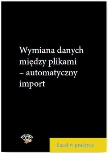 Wymiana danych między plikami - automatyczny import