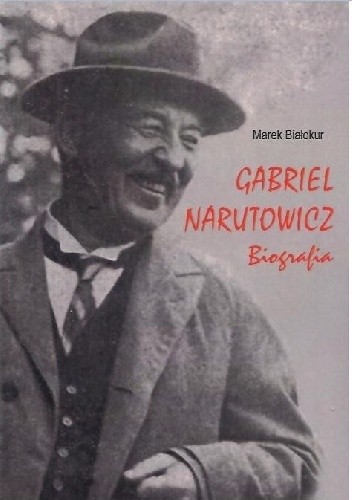 Gabriel Narutowicz. Biografia