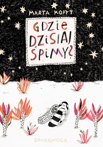 Gdzie dzisiaj śpimy?