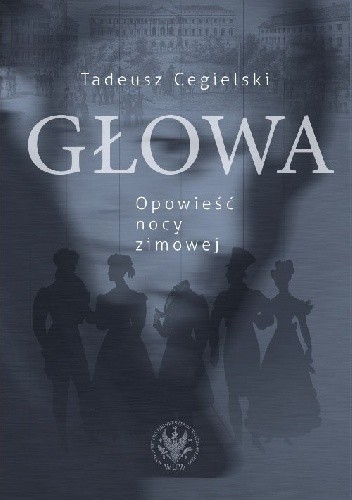Głowa. Opowieść nocy zimowej