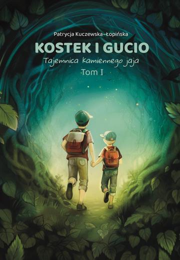 Kostek i Gucio. Tajemnica kamiennego jaja wyd. 2
