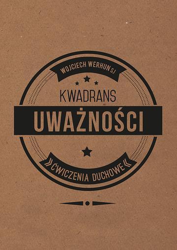 Kwadrans uważności. Ćwiczenia duchowe wyd. 2