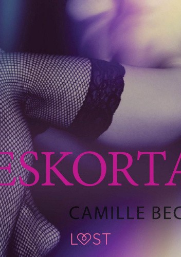 LUST. Eskorta - opowiadanie erotyczne