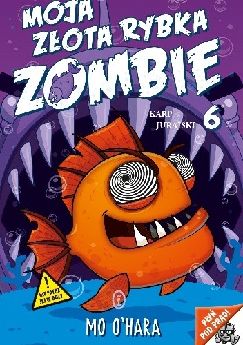 Moja złota rybka zombie. Karp jurajski