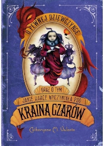 O pewnej dziewczynce oraz o tym jakie harce wyczyniała pod Krainą Czarów