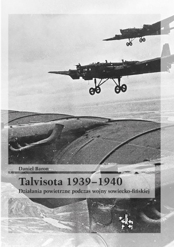 Talvisota 1939?1940. Działania powietrzne podczas wojny sowiecko-fińskiej