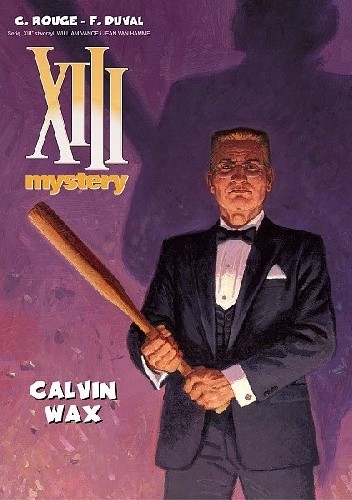 XIII Mystery: Calvin Wax