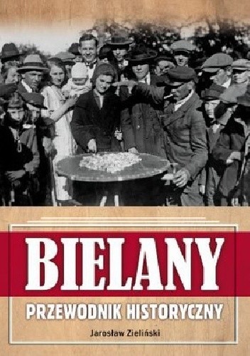 Bielany. Przewodnik historyczny