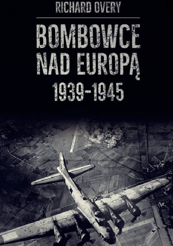 Bombowce nad Europą 1939-1945