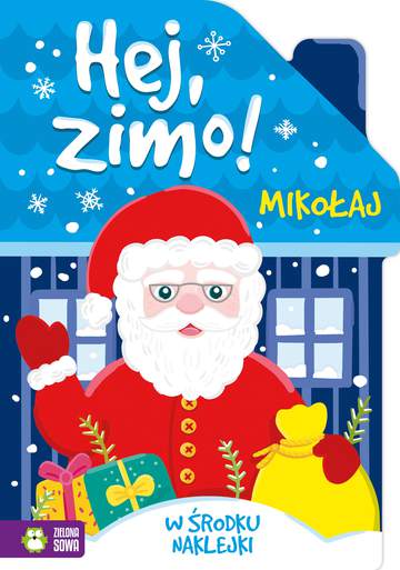 Mikołaj. Hej, zimo!