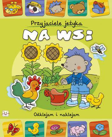 Przyjaciele jeżyka na wsi