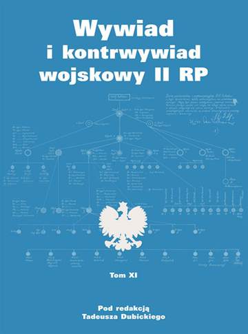 Wywiad i kontrwywiad wojskowy II RP. Tom XI