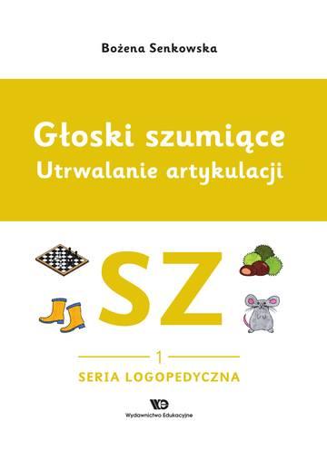 Głoski szumiące. Utrwalanie artykulacji zeszyt 1, Głoska SZ