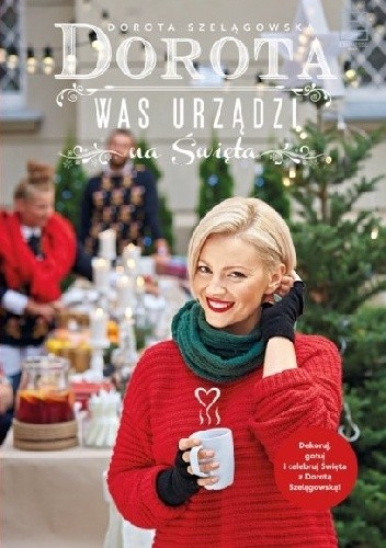 Dorota was urządzi na święta