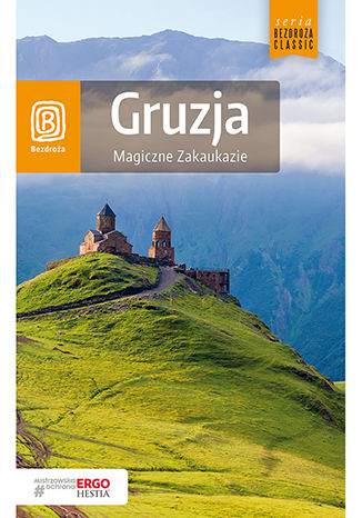 Gruzja magiczne zakaukazie wyd. 2