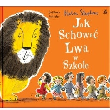 Jak schować Lwa w szkole