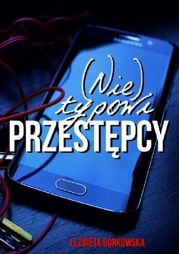 (nie)typowi przestępcy