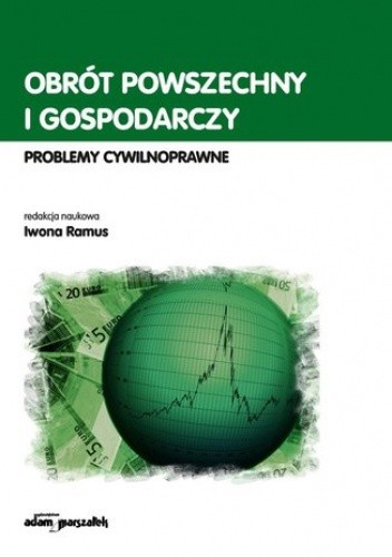 Obrót powszechny i gospodarczy. Problemy cywilnoprawne