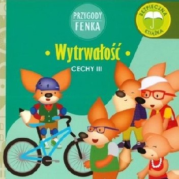 Przygody Fenka. Cechy III. Wytrwałość