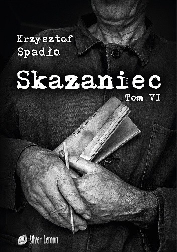Skazaniec. Liczba Życia