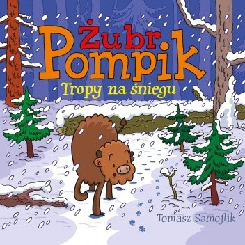 Żubr Pompik. Tropy na śniegu