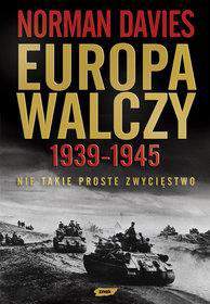 Europa walczy 1939-1945 nie takie proste zwycięstwo