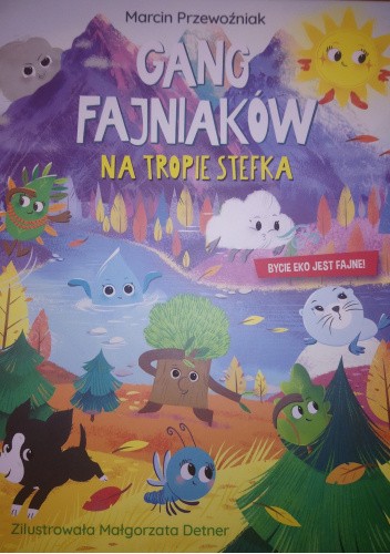 Gang fajniaków na tropie Stefka