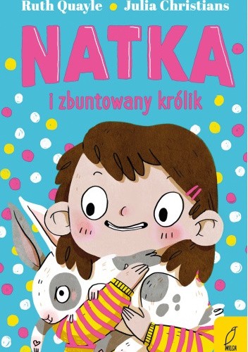 Natka i zbuntowany królik