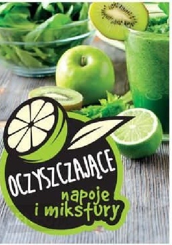 Oczyszczające napoje i mikstury