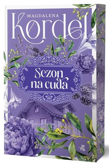 Sezon na cuda. Uroczysko. Tom 2