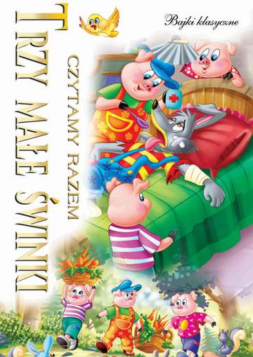 Trzy Małe Świnki. Czytamy Razem