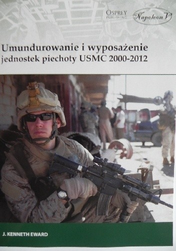 Umundurowanie i wyposażenie jednostek piechoty USMC 2000-2012