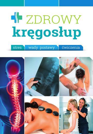 Zdrowy kręgosłup. Stres. Wady. Ćwiczenia