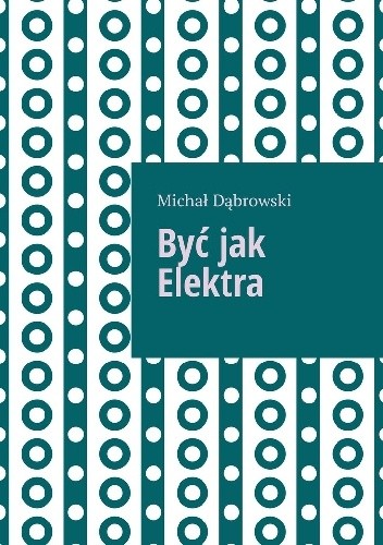 Być jak Elektra