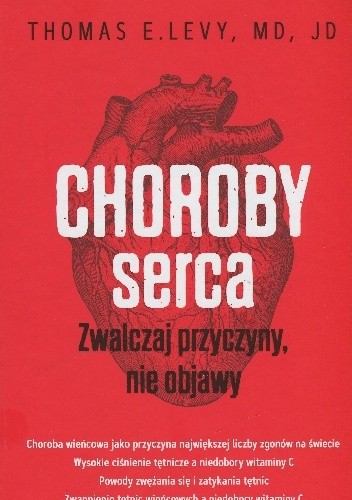 Choroby serca. Zwalczaj przyczyny, nie objawy