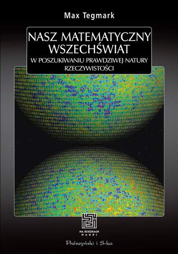 Nasz matematyczny wszechświat