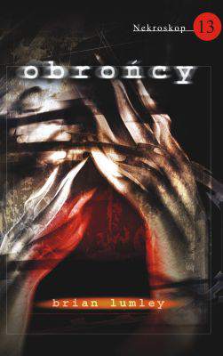 Obrońcy nekroskop Tom 13