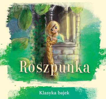 Roszpunka klasyka bajek