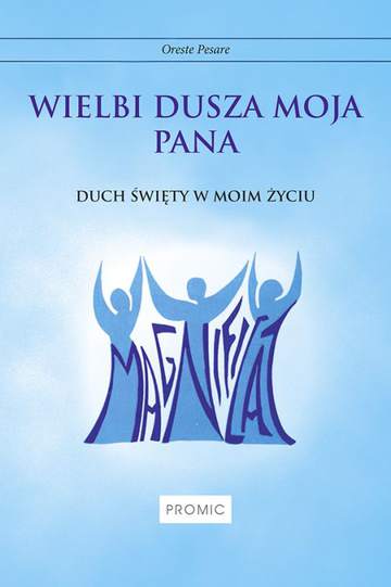 Wielbi dusza moja pana duch święty w moim życiu