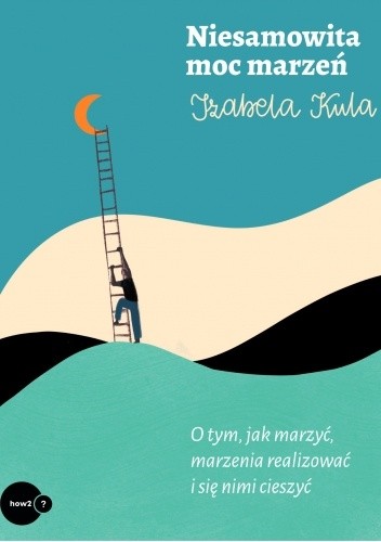 Niesamowita moc marzeń