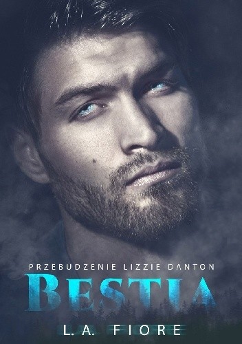 Bestia. Przebudzenie Lizzie Danton