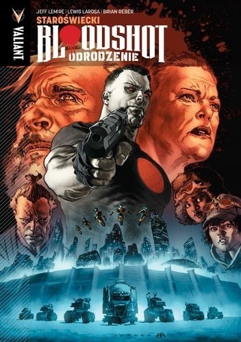 Bloodshot Odrodzenie Tom 3: Staroświecki
