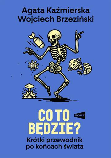 Co to będzie? Krótki przewodnik po końcach świata