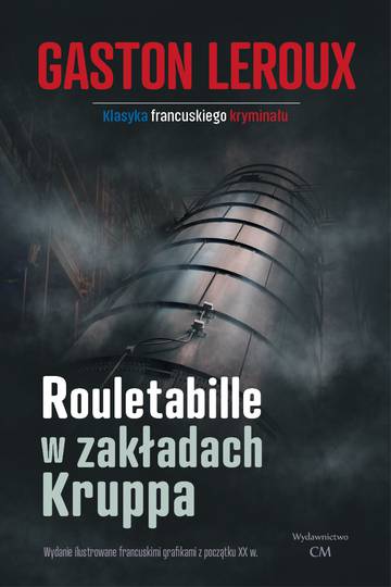 Rouletabille w zakładach Kruppa wyd. 3