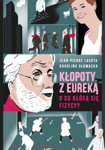 Kłopoty z Eureką. O co kłócą się fizycy?