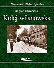 Okładka: Kolej wilanowska Warszawskie Koleje dojazdowe