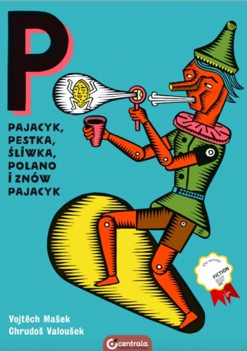 Pajacyk, Pestka, Śliwka, Polano i znów Pajacyk