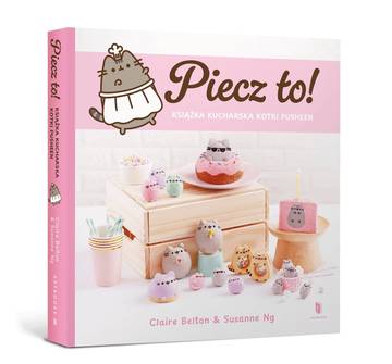 Piecz to! Książka kucharska kotki Pusheen